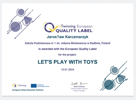 European Quality Label for the work in the eTwinning project ''LET'S PLAY WITH T