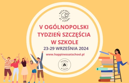 V Ogólnopolski Tydzień Szczęścia w Szkole!